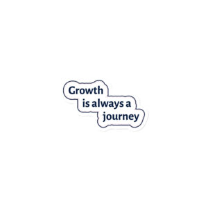 Growth Is Always a Journey Magnet